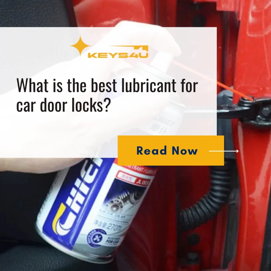What is the best lubricant for car door locks?