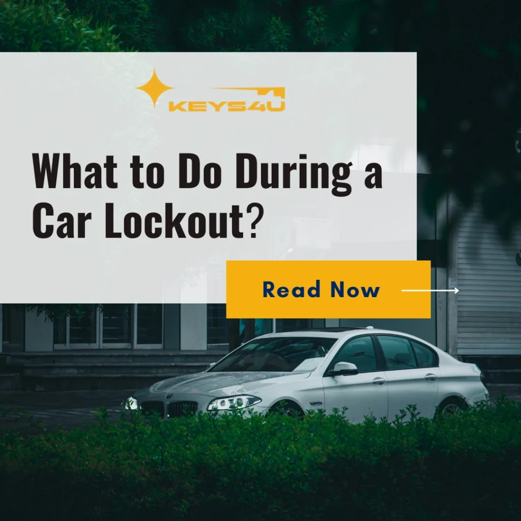 What to Do During a Car Lockout?