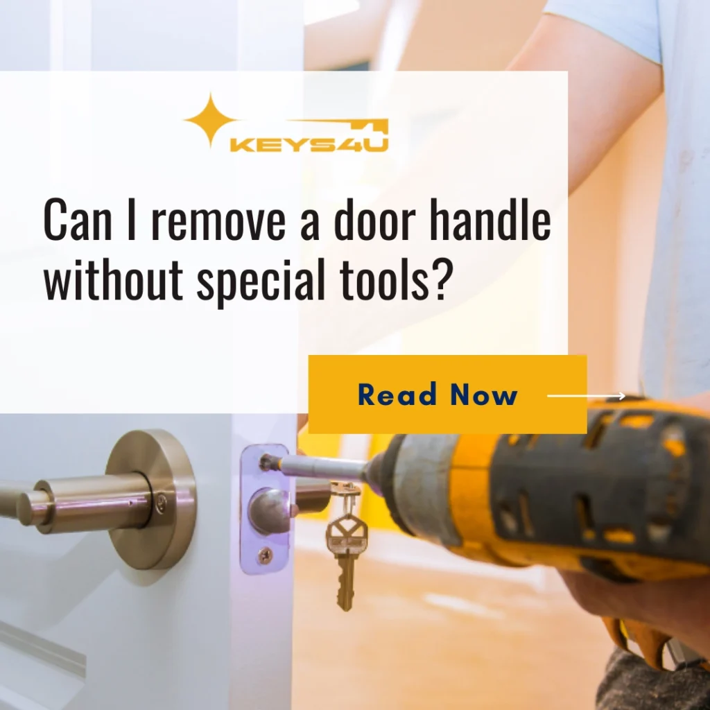 Can I remove a door handle without special tools