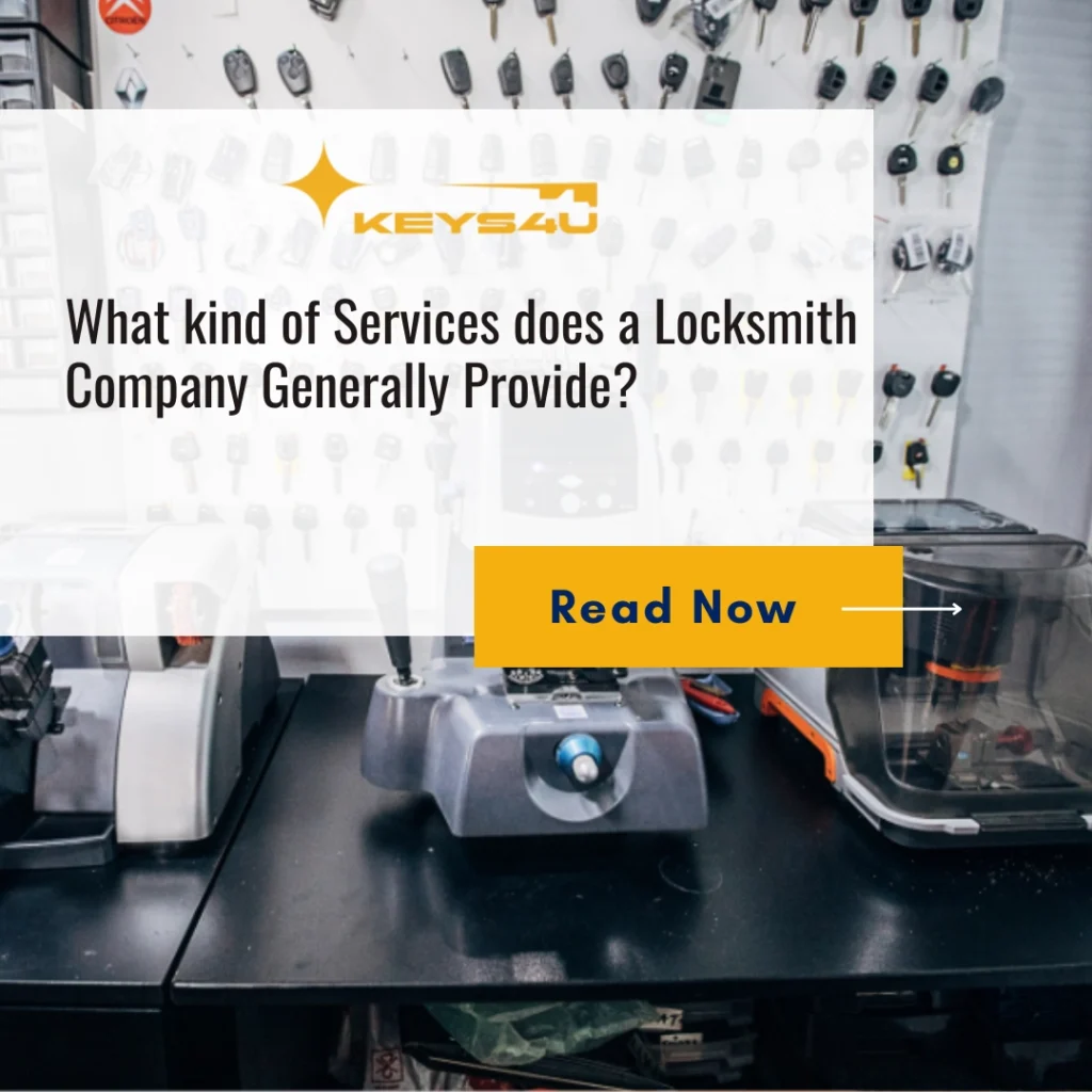 What kind of Services does a Locksmith Company Generally Provide