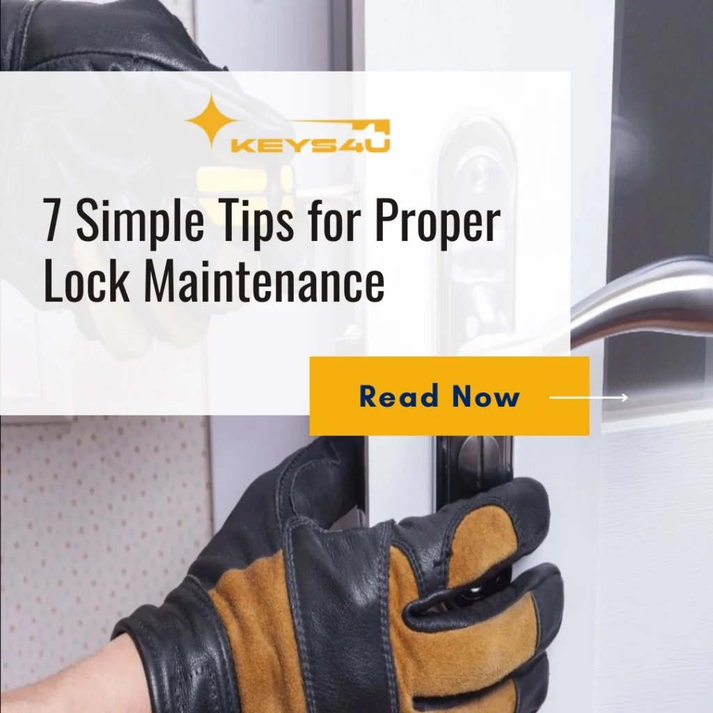 7 Simple Tips for Proper Lock Maintenance